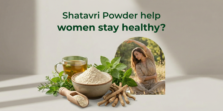 How Can Shatavri Powder Help Women Stay Healthy?